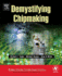 Demystifying Chipmaking