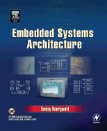 Embedded Systems Architecture: a Comprehensive Guide for Engineers and Programmers