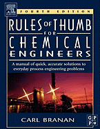 Rules of Thumb for Chemical Engineers