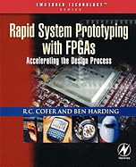 Rapid System Prototyping With Fpgas: Accelerating the Design Process