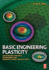 Basic Engineering Plasticity: an Introduction With Engineering and Manufacturing Applications