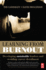 Learning From Burnout: Developing Sustainable Leaders and Avoiding Career Derailment