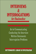 Interviews and Interrogations