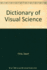 Dictionary of Visual Science