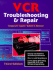 Vcr Troubleshooting and Repair