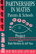 Partnerships in Maths. Parents & Schools the Impact Project