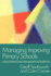 Managing Improving Primary Schools: Using Evidence-Based Management (Using Evidence-Based Management and Leadership)