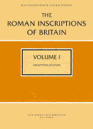 The Roman Inscriptions of Britain, Volume I: Inscriptions on Stone