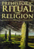 Prehistoric Ritual and Religion