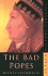 The Bad Popes