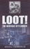 Loot: the Heritage of Plunder