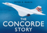 The Concorde Story (Story Series)