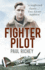 Fighter Pilot: a Personal Record of the Campaign in France 1939-1940 / Paul Richey; Edited By Diana Richey
