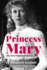 Princess Mary: the First Modern Princess