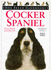 Dog Breed Handbooks ~ Cocker Spaniel: American & English