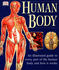Human Body: an Illustrated Guide to Every Part of the Human Body and How It Works