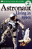 Astronaut Living in Space (Dk Readers Level 2)