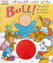 Dk Toddler Story Book: Ball