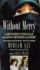 Without Mercy: Woman's Struggle Against Modern Slavery