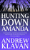 Hunting Down Amanda