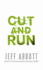 Cut and Run