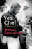 Yes, Chef: a Memoir