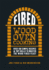 Fired: Over 100 Simple Recipes & Top Skills to Master the Wood Fired Feast
