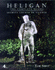 Heligan: the Complete Works: Secrets Locked in Silence