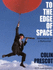 To the Edge of Space: Adventures of a Balloonist