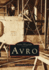 Avro Aircraft (Archive Photographs)