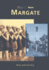 Margate: Then and Now