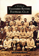 Tranmere Rovers Football Club (Archive Photographs)
