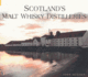 Scotland's Malt Whisky Distilleries