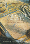 Rome's First Frontier: the Flavian Occupation of Northern Scotland