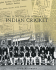 The Illustrated History of Indian Cricket