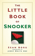 Thelittle Book of Snooker By Boru, Sean ( Author ) on Mar-01-2010, Hardback
