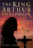 The King Arthur Conspiracy: How a Scottish Prince Became a Mythical Hero