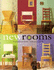 New Rooms (a Practical Home Makeover Guide)