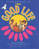 Twenty-Five Years of the Good Life