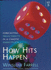 How Hits Happen