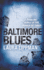 Baltimore Blues: a Tess Monaghan Investigan #1