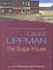 The Sugar House. a Tess Monaghan Investigation