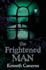 The Frightened Man (Denton Mystery 1)