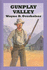 Gunplay Valley (the Sweet and Bitter Land)