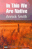 In This We Are Native: Memoirs and Journeys