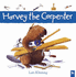 Harvey the Carpenter (Harvey)
