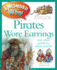 I Wonder Why Pirates Wore Earrings: and Other Questions About Piracy