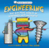 Basher Science: Engineering: Machines and Buildings