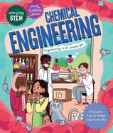 Everyday Stem Engineering-Chemical Engineering Format: Paperback