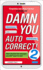 Damn You Autocorrect! 2